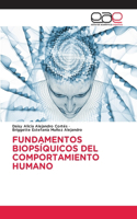 Fundamentos Biopsíquicos del Comportamiento Humano