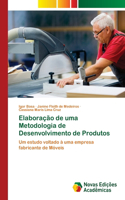 Elaboração de uma Metodologia de Desenvolvimento de Produtos