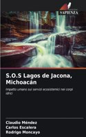 S.O.S Lagos de Jacona, Michoacán