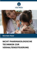 Nicht Pharmakologische Techniken Zur Verhaltenssteuerung