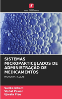 Sistemas Microparticulados de Administração de Medicamentos