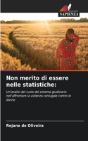Non merito di essere nelle statistiche
