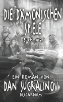 Dämonischen Spiele (Disgardium Buch #7)