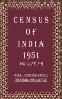 Census of India 1951: India - Economic Tables (Rural & Urban Population) Volume Book 5 Vol. I, Pt. 2-C