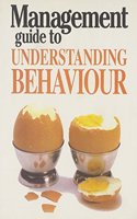 Management Guide to Understanding Behaviour