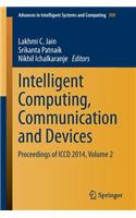 Intelligent Computing, Communication and Devices