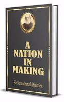 A Nation in Making : Hardcover Collector's Edition