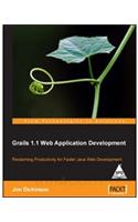 Grails 1.1 Web Application Development: Reclaiming Productivity