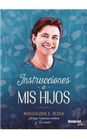 Instrucciones a MIS Hijos