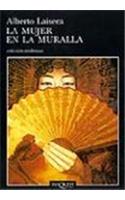 La Mujer En La Muralla: The Woman on the Wall