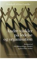 Andre Vinkler Pa Ledelse Og Organisation