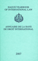 Hague Yearbook of International Law / Annuaire de la Haye de Droit International, Vol. 20 (2007)