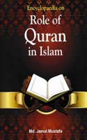 Encyclopaedia on Role of Quran in Islam