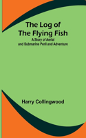 Log of the Flying Fish