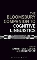 The Bloomsbury Companion to Cognitive Linguistics: (Bloomsbury Companions)