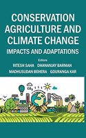 Conservation Agriculture And Climate Change Impacts And Adaptations