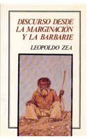 Discurso Desde la Marginacion y la Barbarie