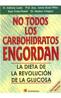 No Todos los Carbohidratos Engordan