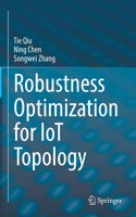 Robustness Optimization for Iot Topology