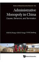 Administrative Monopoly in China