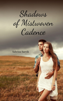 Shadows of Mistwoven Cadence