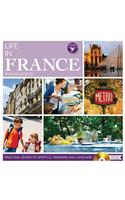 Life in France: Practical Guides to Lifestyle, Manners and Languages: Practical Guides to Lifestyle, Manners and Languages