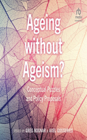 Ageing Without Ageism?