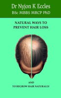 Natural Ways to Prevent Hair Loss