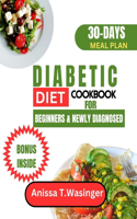 Diabetic Diet Cookbook for Beginners and Newly Diagnosed