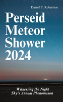 Perseid Meteor Shower 2024: Witnessing the Night Sky's Annual Phenomenon