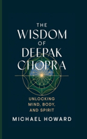 Wisdom of Deepak Chopra