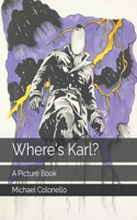 Where's Karl?