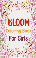 Bloom Coloring Book For Girls: Bloom Coloring Book