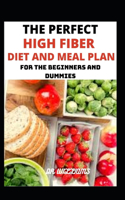 The Perfect High Fiber Diet and Meal Plan