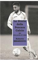 Storia Della Pescara Calcio...