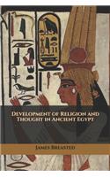 Development of Religion and Thought in Ancient Egypt