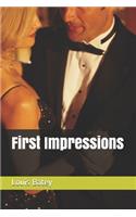 First Impressions