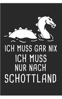 Ich Brauche Keine Therapie Ich Muss Nur Nach Schottland: Schottland Reisetagebuch und Notizbuch zum Selberschreiben & Gestalten von Erinnerungen, Notizen in den Highlands als Reisegeschenk/Abschiedsgeschen