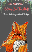 100 Animmals Coloring Book For Adult Stress Relieving Animal Designs