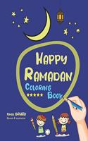 Happy Ramadan Coloring Book: Coloring Book For Toddler from 3 To 12 years, Get to know Ramadan the holy month and enjoy easy, simple, large coloring pages