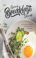 Spring Breakfast Ideas