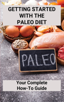 Getting Started With The Paleo Diet