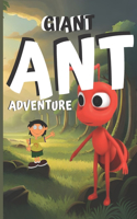 Giant Ant Adventure