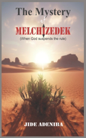 Mystery of Melchizedek