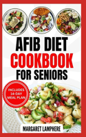 AFib Diet Cookbook for Seniors