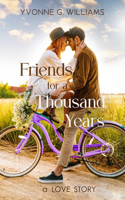 Friends for a Thousand Years