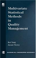 Multivariate Statistical Methods in Quality Management