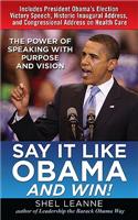 Say it Like Obama and WIN!