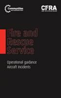 Fire and Rescue Service operational guidance - aircraft incidents