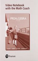 Prealgebra Mylab Math Plus Video Notebook with the Math Coach